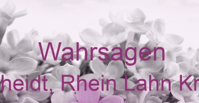 Wahrsagen Scheidt, Rhein Lahn Kreis | Top-Experten für Kartenlegen, Wahrsagen, Hellsehen, Zukunftsdeutung. Wahrsagen Scheidt, Rhein Lahn Kreis | Top-Experten für Kartenlegen, Wahrsagen, Hellsehen, Zukunftsdeutung.
